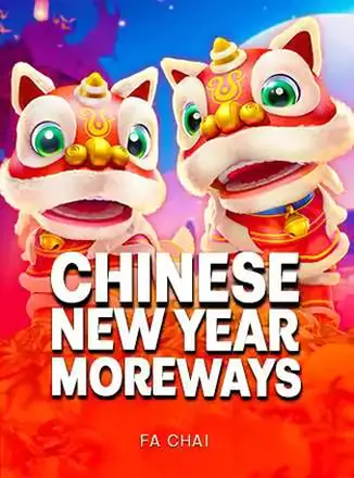 ภาพจากหน้าเกมเกมสล็อต Chinese New Year Moreways จากค่าย FaChai
